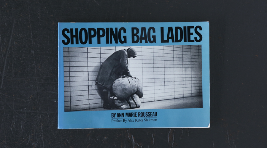 SHOPPING BAG LADIES by Ann Marie Rousseau , 1982 – -